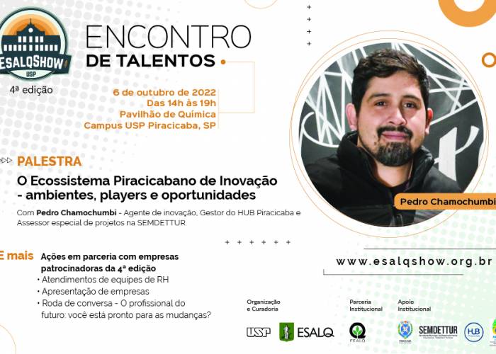 Encontro de Talentos terá palestra sobre o Ecossistema Piracicabano de Inovação, atendimento de equipes de recrutamento e apresentações de empresas - EsalqShow