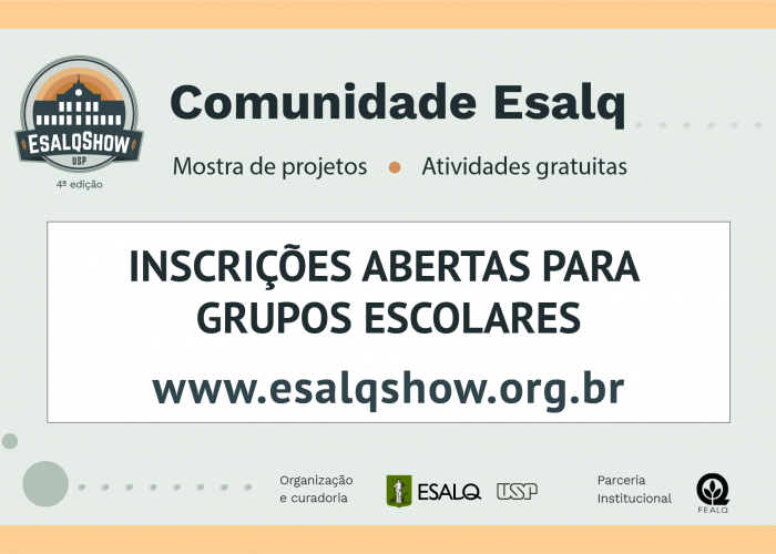 Mostra de projetos Comunidade Esalq receberá grupos escolares durante 4ª edição do Esalqshow - EsalqShow