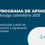 Programa de Apoios divulga calendário 2025 com submissões a partir de fevereiro e regulamento revisado