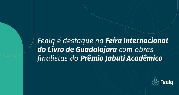 https://fealq.org.br/fealq-e-destaque-na-feira-internacional-do-livro-de-guadalajara-com-obras-finalistas-do-premio-jabuti-academico/