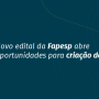 Novo edital da Fapesp abre oportunidades para criação de CEPIDs