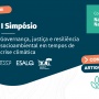 Artigos que compõem os anais do Simpósio sobre Governança, Justiça e Resiliência estão disponíveis para livre acesso
