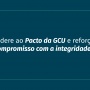 Fealq adere ao Pacto da GCU e reforça seu compromisso com a integridade