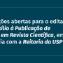 Fealq abre edital de apoio à publicação de artigos científicos em revistas em parceria com a Reitoria da USP