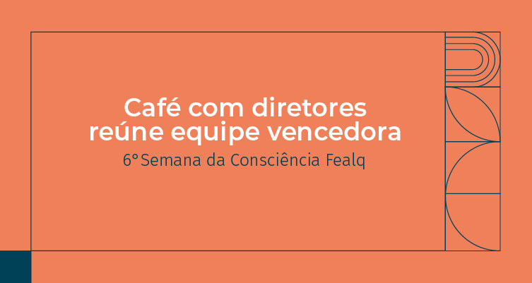 https://fealq.org.br/cafe-com-diretores-reune-equipe-vencedora-da-semana-da-consciencia-e-bem-estar/