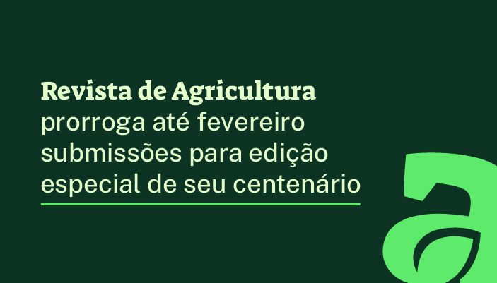 https://fealq.org.br/revista-de-agricultura-prorroga-ate-fevereiro-submissoes-para-edicao-especial-de-seu-centenario/